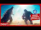 Godzilla x Kong : Le Nouvel Empire | Bande-annonce officielle 2 (VOST)