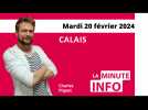 Calais : La Minute de l'Info du mardi 20 février 2024