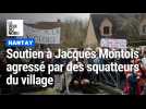 Soutien à Jacques Montois, maire de Hantay, agressé par des squatteurs du village