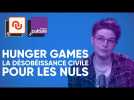 Hunger Games : la désobéissance civile pour les nuls
