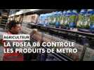 La FDSEA des Ardennes contrôle les produits de Metro