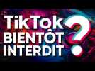 Est-ce que TikTok va être interdit en France ?