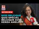 Le quiz spécial Belgique de Kenza Ameloot, Miss Belgique 2024 - Ciné-Télé-Revue