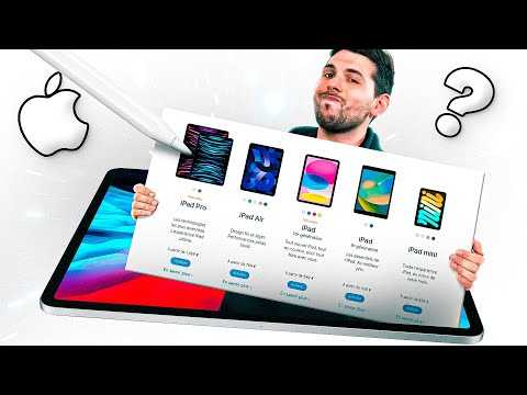 Quel iPad choisir en 2023 ? Ne vous trompez pas !