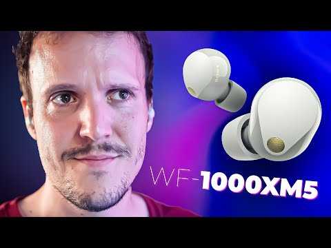 Test Sony WF-1000XM5 - Toujours les ROIS de la Réduction de Bruit ?
