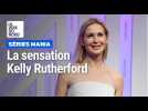 Séries Mania: Kelly Rutherford, une Gossip Girl à Lille