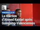 Football (L2): la réaction d'Ahmed Kantari et Stéphane Dumont après Guingamp-Valenciennes