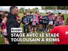 L'Académie du Stade Toulousain a encadré un stage avec une centaine de jeunes à Reims