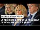 Reims : Brigitte Macron et Bernard Arnault en visite pour inaugurer l'Institut des vocations