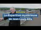 À Rouen, la mystérieuse disparition de Jean-Louis Allix