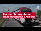 VIDÉO. Train : des TGV équipés d'écrans tactiles individuels sur le Paris-Lyon