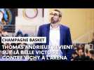 Après-match Champagne Basket - Vichy avec Thomas Andrieux