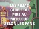 Les films Ghibli, du pire au meilleur (selon les fans)