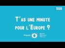 T'as 1 minute pour l'Europe - PAC