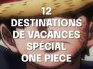 12 destinations de vacances si vous aimez One Piece !