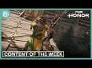 Vidéo For Honor : Content Of The Week - 4 April Vidéo For Honor : Content Of The Week - 4 April
