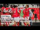 Stade de Reims - Nice : l'avant-match avec Will Still
