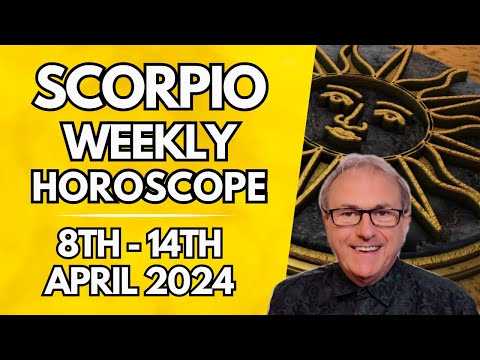 Scorpio Horoscope - Weekly Astrology - from 8th -14th April 2024
