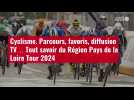 VIDÉO. Cyclisme. Parcours, favoris, diffusion TV... Tout savoir du Région Pays de la Loire T