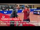 Tennis de table : le TTSQ vainqueur en demi-finale aller des play-offs de Pro A dames, la réaction d'Eric Hennemann