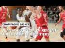 Poitiers - Champagne Basket : la réaction de Jean-Philippe après la défaite