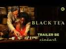 Black Tea (Abderrahmane Sissako) - Trailer BE