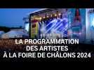 Programmation des artistes à la Foire de Châlons 2024