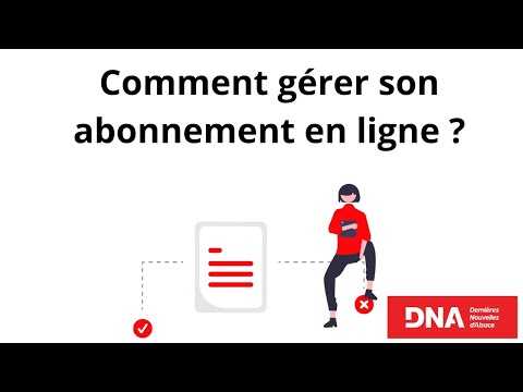 Comment gérer son abonnement sur l’espace personnel DNA ?