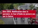 VIDÉO. Giro 2024. Modification dans le parcours, le Tour d'Italie ne passera pas par la Su