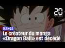 Le créateur du manga «Dragon Ball» est décédé