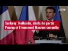 VIDÉO. Sarkozy, Hollande, chefs de partis... Pourquoi Emmanuel Macron consulte