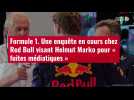 VIDÉO. Formule 1. Une enquête en cours chez Red Bull visant Helmut Marko pour « fuites méd