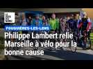 Départ de Philippe Lambert qui rallie Marseille à vélo pour sensibiliser à la sclérose en plaques