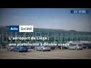 L'aéroport de Liège : une plateforme à double usage