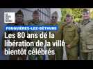 Les 80 ans de la libération de Fouquières-lès-Béthune bientôt célébrés