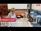 Vignacourt : vice championne du monde de pizza gastronomique