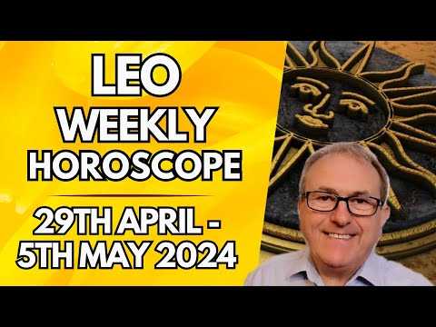 Leo Horoscope - Weekly Astrology - from 29th April to 5th May 2024