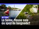 JO de Paris 2024 : La Seine est-elle un fleuve sale ou un futur spot de baignade ?