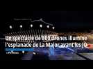 Un spectacle de 800 drones illumine l'esplanade de La Major pour les JO