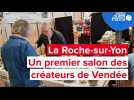 VIDEO. Un premier salon des créateurs vendéens à La Roche-sur-Yon