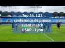 Top 14 j 21 conf de presse avant match USAP - Lyon