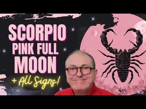 Scorpio Full Moon - This Year's is REALLY intense! + All Signs