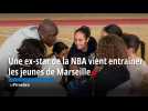 Une ex-star de la NBA vient entraîner les jeunes de Marseille