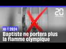 JO Paris 2024 : Baptiste « pas net » ne portera plus la flamme olympique