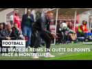 Stade de Reims - Montpellier : l'avant-match avec Will Still