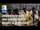 Manifestation jeunes migrants des Bois-Blancs Lille