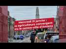 Colère des agriculteurs : mardi 31 janvier, les tracteurs convergent vers le centre-ville d'Amiens