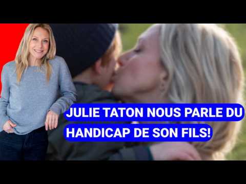 VIDEO : Les confidences de Julie Taton: le handicap de son fils, son dpart d?NRJ,?