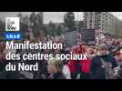 Manifestation des centres sociaux dunord à Lille