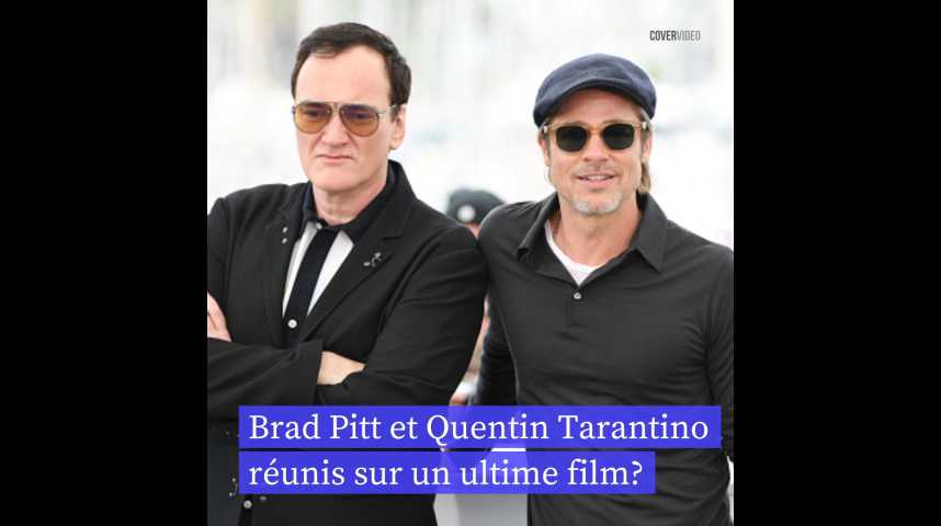 Brad Pitt pourrait bien retrouver Quentin Tarantino dans son dernier film